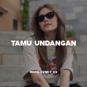Mocil Fvnky V2 - Tamu Undangan