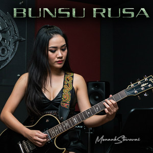 Monank Stevevai, Yuli Muliana - BUNSU RUSA