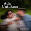 Budi Doremi - Ada Untukmu