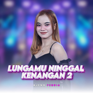 Ajeng Febria - Lungamu Ninggal Keangan 2