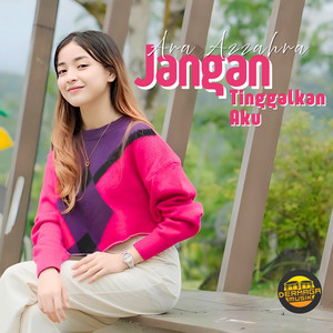 Ara Azzahra - Jangan Tinggalkan Aku