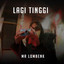 MR LOMBENK - Lagi Tinggi