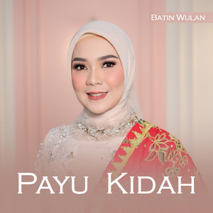 Batin Wulan - Payu Kidah