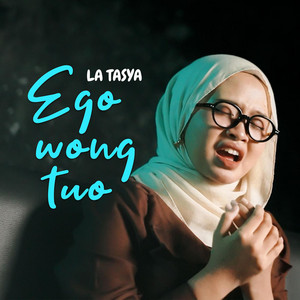 La Tasya - Ego Wong Tuo