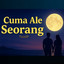 TwinSP - CUMA ALE SEORANG
