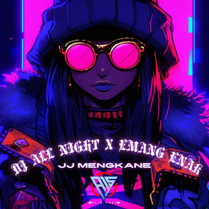 ALIZ JOEZ - DJ ALL NIGHT X EMANG ENAK MENGKANE