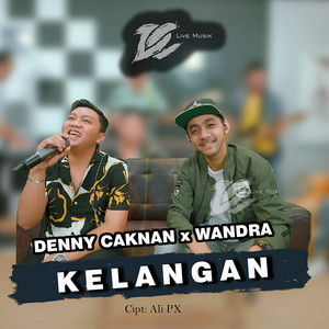 Denny Caknan, Wandra Restusiyan - Kelangan