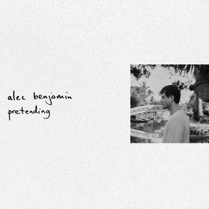 Alec Benjamin - Pretending