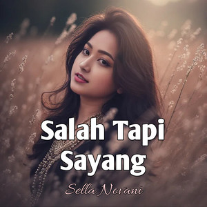 Sella Novani - Salah Tapi Sayang