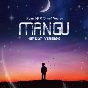 Ryan HP, Yusuf Nugros - Mangu - Hipdut Version