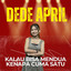 Dede April - Kalau Bisa Mendua Kenapa Cuma Satu - Dangdut Koplo