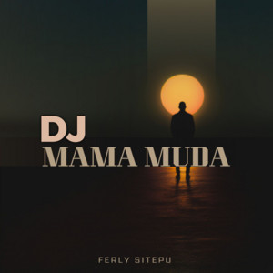 Ferly Sitepu - DJ MAMA MUDA DANSA PORTU NGGINUS LEBU