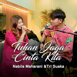 Nabila Maharani, Tri Suaka - Tuhan Jaga Cinta Kita - Acoustic