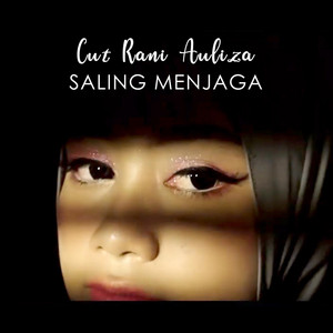Cut Rani Auliza - Saling Menjaga