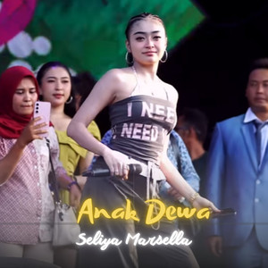 Seliya Marsella - ANAK DEWA - Live Version