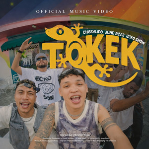 Chesylino, Juan Reza, Ecko Show - Tokek