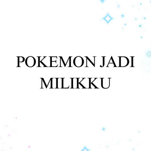 DJ Buncit - Pokemon Jadi Milikku
