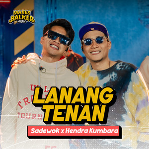 Sadewok, Hendra Kumbara, Mabes Balker - Lanang Tenan