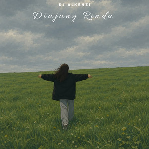 DJ Alkenzi - Diujung Rindu