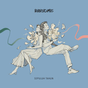 BIANCADIMAS - Sepuluh Tahun
