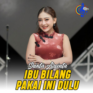 Shinta Arsinta - Ibu Bilang Pakai Ini Dulu