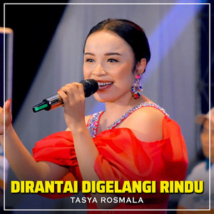 Tasya Rosmala - DIRANTAI DIGELANGI RINDU