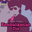 Asep Irama - Kembalikanlah Dia