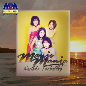 Manis Manja Group - Kasihku Terhalang