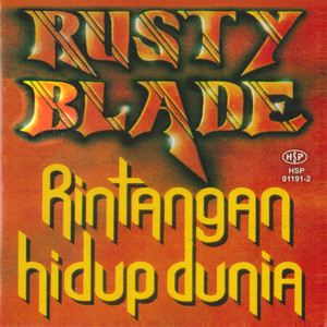 Rusty Blade - Tiada Lagi Aku