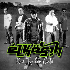 Elkasih - Kau Tigakan Cinta