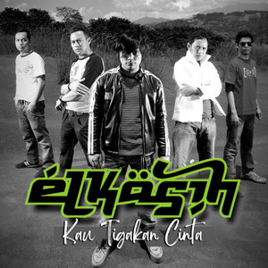 Elkasih - Kau Tigakan Cinta