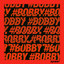 BOBBY - HOLUP!