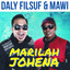 Daly Filsuf, Mawi - Marilah Johena