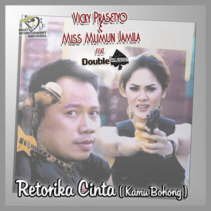 Vicky Prasetyo, Miss Mumun Jamila - Retorika Cinta (Kamu Bohong) [feat. Double A.]