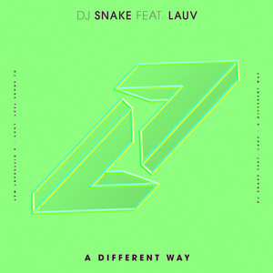DJ Snake, Lauv - A Different Way (with Lauv)