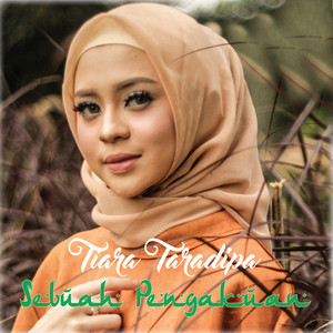 Tiara Taradipa - Sebuah Pengakuan