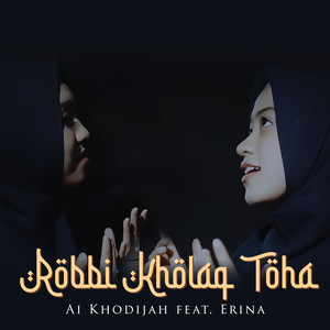 Ai Khodijah, Erina - Robbi Kholaq Thoha