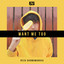 Reza Darmawangsa - Want Me Too