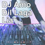 DJ Amo - Dil Laga Lia