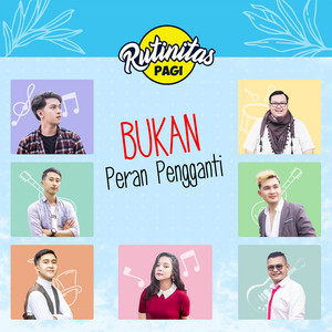 Rutinitas Pagi - Bukan Peran Pengganti