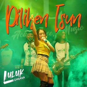 Luluk Darara - Pilihen Isun