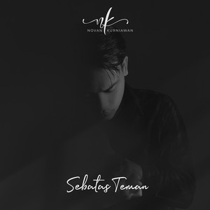 Novan Kurniawan - Sebatas Teman