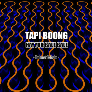 Rahmat Tahalu - Tapi Boong Hayyuk Bale Bale