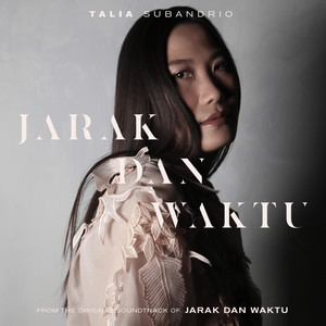 Talia Subandrio - Jarak Dan Waktu