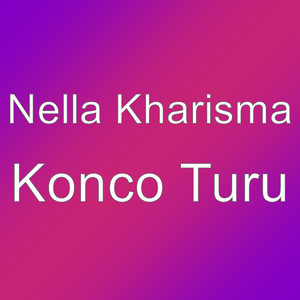 Nella Kharisma - Konco Turu