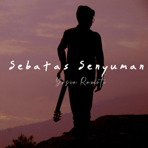 Yosia Ramoti - Sebatas Senyuman