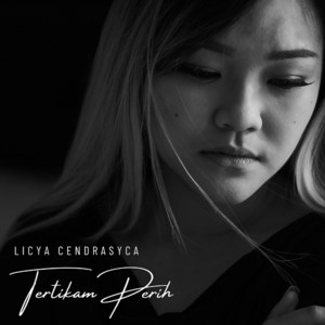 Licya Cendrasyca - Tertikam Perih