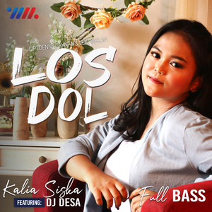 Kalia Siska, DJ Desa - Los Dol