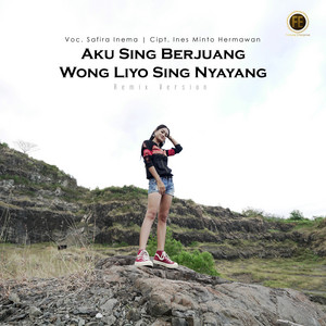 Safira Inema - aku sing berjuang wong liyo sing nyayang