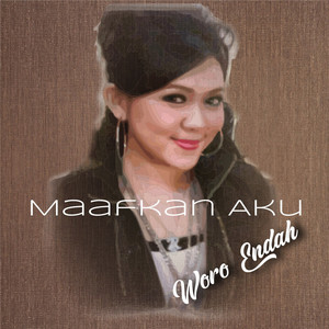 Woro Endah - Maafkan Aku